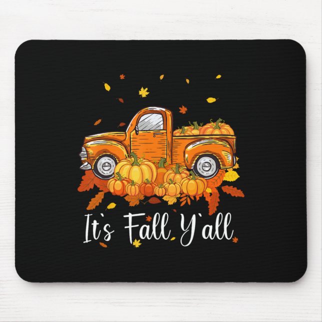 Women It's Fall Y'all Pumpkin Truck Autumn Tree He Mouse Pad (Front)