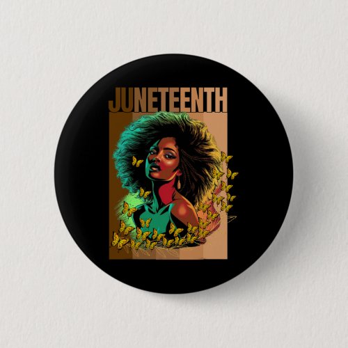 Women Juneteenth Is My Independence Day Black Woma Button