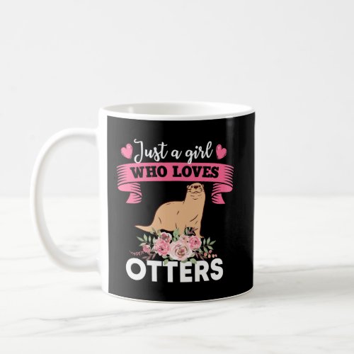 Women Just A Girl Who Loves Otters Clothes Gift Se Coffee Mug