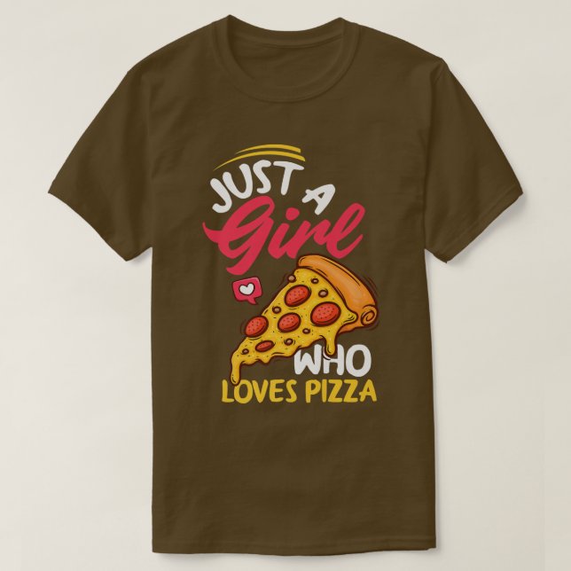 Women Just A Girl Who Loves Pizza Funny Pizza Love T-Shirt (Design Front)