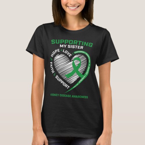 Women Kids Green Sister Kidney Disease Awareness G T_Shirt