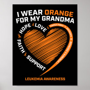 Women Kids I Wear Orange For My Grandma Leukemia A Poster