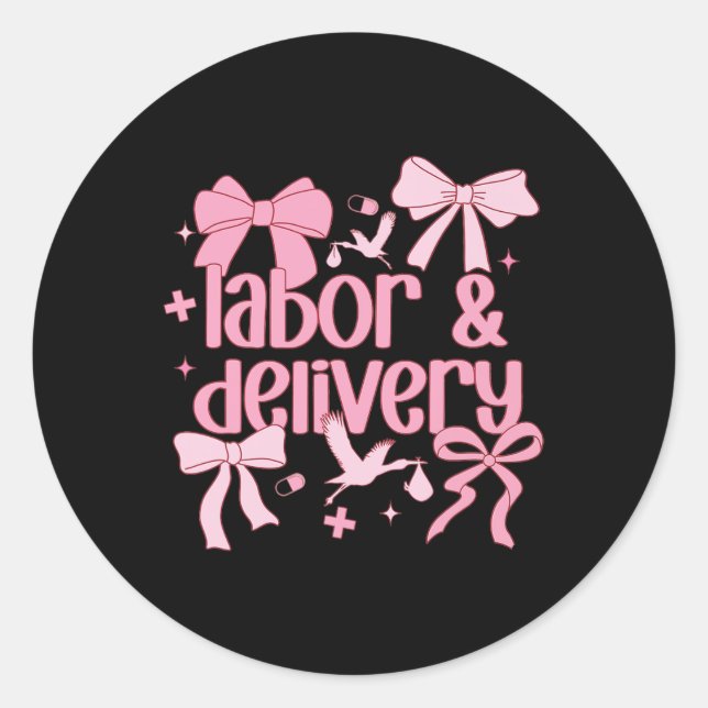 Women Labor And Delivery Nurse Grad Coquette Pink  Classic Round Sticker (Front)