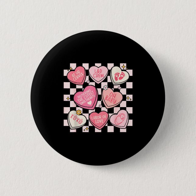 Women Labor And Delivery Nurse Hearts Candy Valent Button (Front)