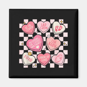 Women Labor And Delivery Nurse Hearts Candy Valent Magnet