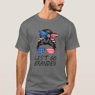 Women Let's Go Brandon, Lets Go Branden, Brandon W T-Shirt