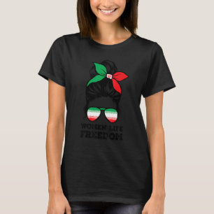 Women Life Freedom Free Iran Messy Bun Iranian Fla T-Shirt