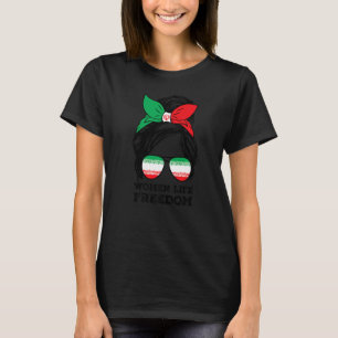 Women Life Freedom Free Iran Messy Bun Iranian Fla T-Shirt