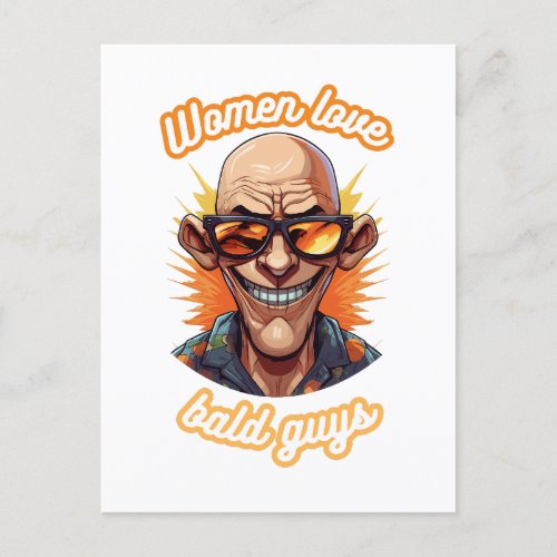 Women Love Bald Guys Postcard