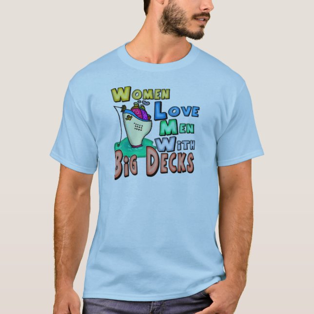 Women Love Big Decks Fishing T-shirts and Gifts (Front)