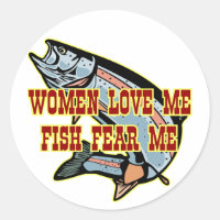 Women Love Me Fish Fear me