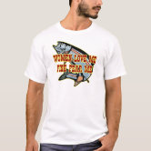 Women Fear Me Fish Fear Me T-Shirt
