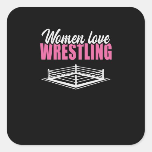 Women Love Wrestling Wrestler Martial Arts Ring Square Sticker