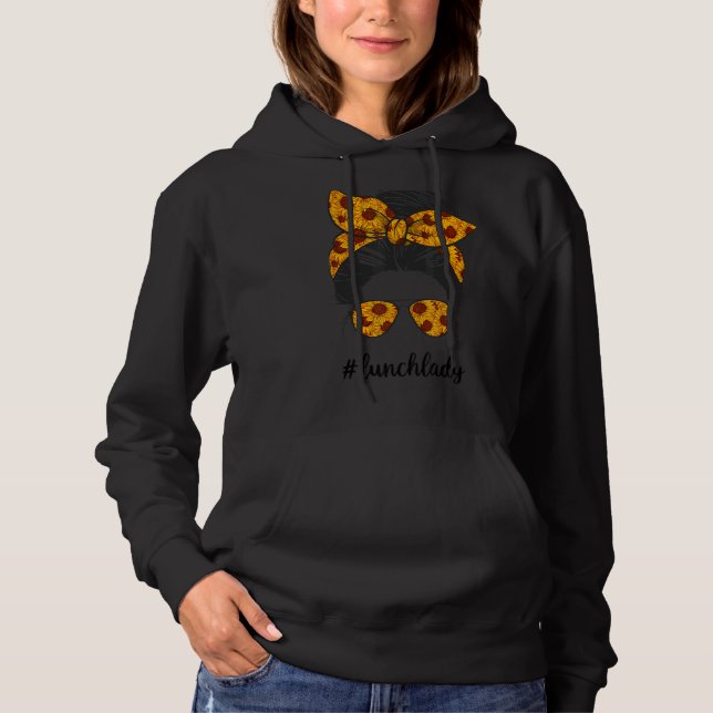 Women Lunch Lady Messy Bun Lunch Lady Life Hoodie (Front)