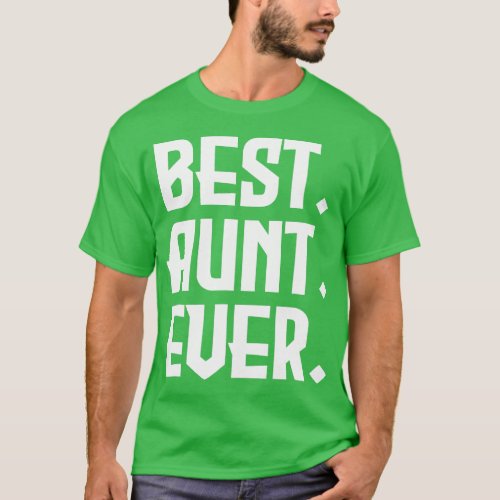Women Mama Aunt Mothers Day best aunt ever funny f T_Shirt