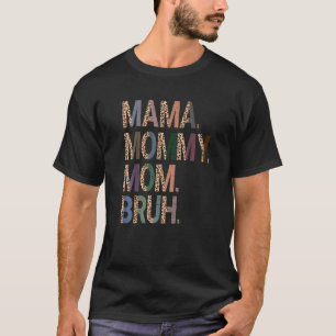 Women Mama Mommy Mom Bruh Mommy And Me Leopard Mot T-Shirt
