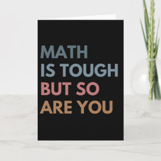 Women Math Is Tough But So Are You Math Teacher Ma Card