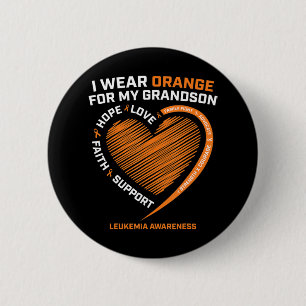 Women Men I Wear Orange For My Grandson Leukemia A Button