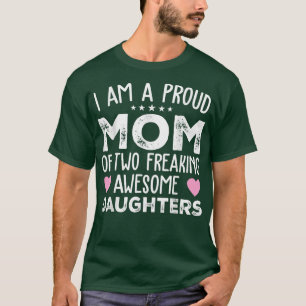 Women Mom Of 2 Girls Two Daughters Mother's Day 96 T-Shirt