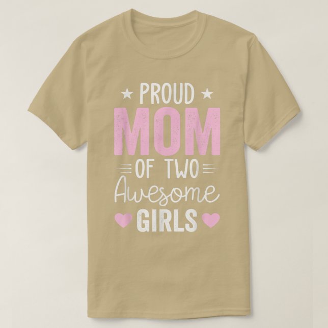 Women Mom of 2 Girls Two Daughters Mothers Day  T-Shirt (Design Front)
