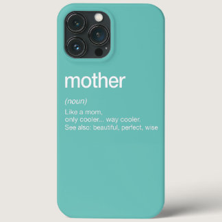 Women Mother Definition Funny Mom Mother's Day iPhone 13 Pro Max Case