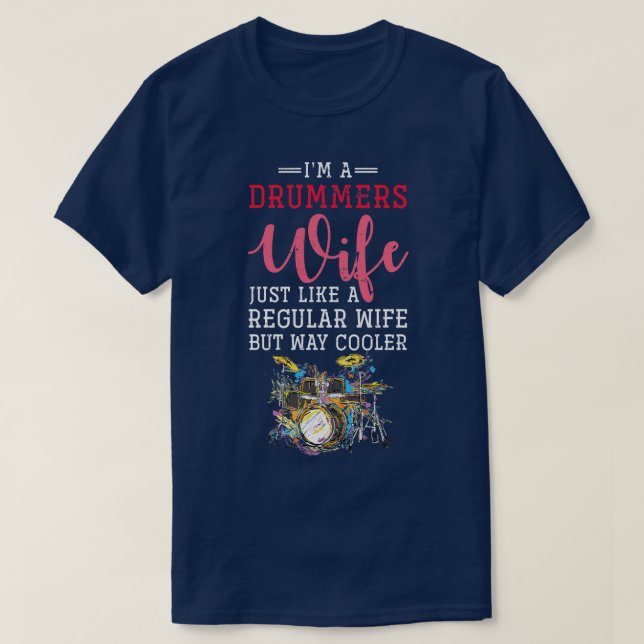 Women Musician Gift Drummer Wife Drums T-Shirt (Design Front)
