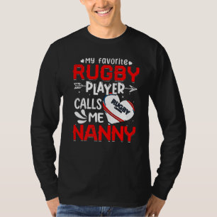 Women My Favorite Rugby Player Calls Me Nanny T-Shirt
