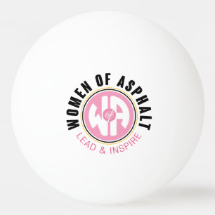 Women of Asphalt Ping Pong Ball