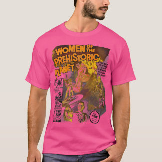 Women of the Prehistoric Planet T-Shirt