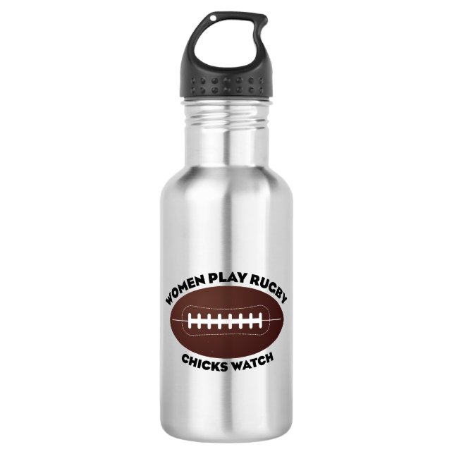 Women Play Rugby, Chicks Watch Stainless Steel Water Bottle (Front)