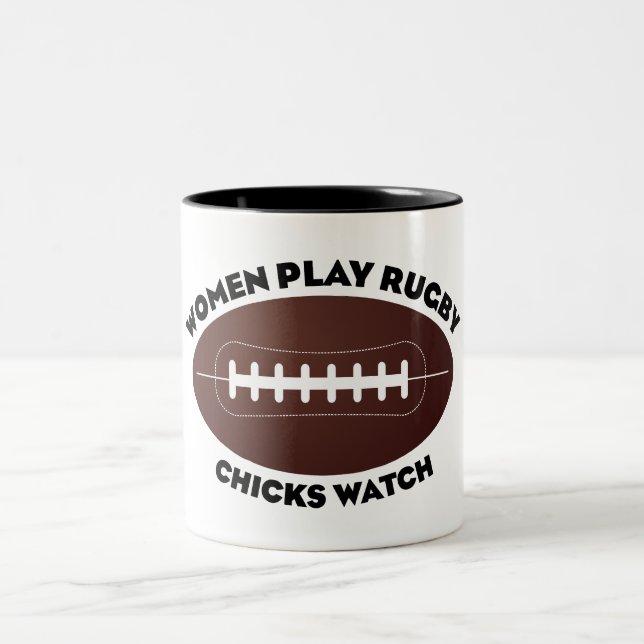 Women Play Rugby, Chicks Watch Two-Tone Coffee Mug (Center)