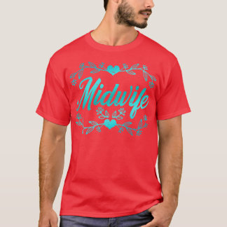 Women Pregnancy Support Midwifery Doula Midwife T-Shirt