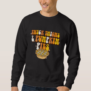 Women Retro Thanksgiving  Thick Thigh And Pumpkin  Sweatshirt