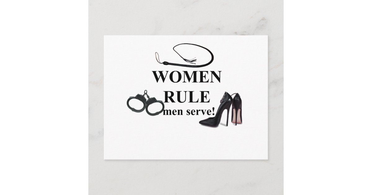 WOMEN RULE MEN SERVE POSTCARD | Zazzle