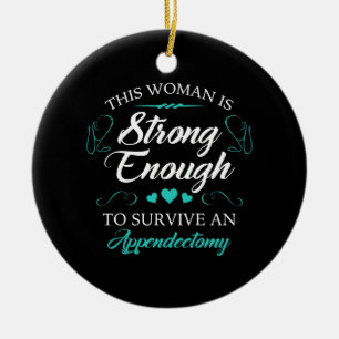 Women’s Appendectomy Surgery Recovery Ceramic Ornament