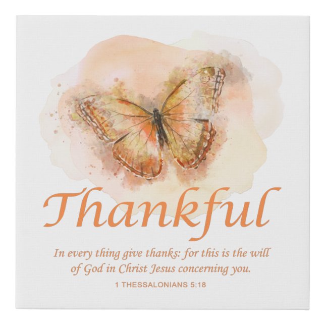 Women’s Christian Butterfly Bible Verse: Thankful  Faux Canvas Print (Front)