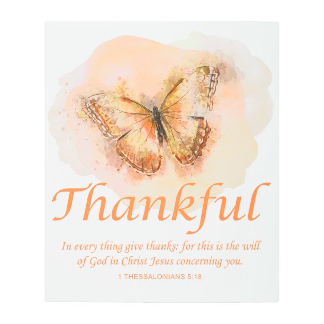 Women’s Christian Butterfly Bible Verse: Thankful  Metal Print (Front)