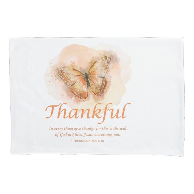 Women’s Christian Butterfly Bible Verse: Thankful  Pillow Case (Front)