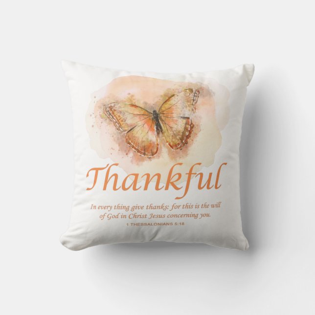 Women’s Christian Butterfly Bible Verse: Thankful  Throw Pillow (Front)