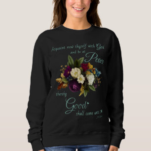 Women’s Christian Floral Bible Faith Verse: Peace Sweatshirt