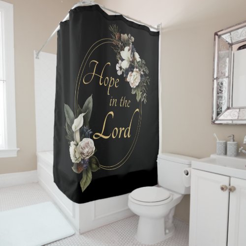 Womens Christian Hope in the Lord Inspirational Shower Curtain