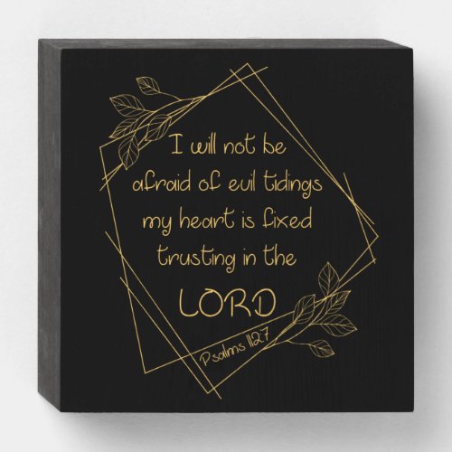 Womens Christian Verse I Will Not Be Afraid Wooden Box Sign