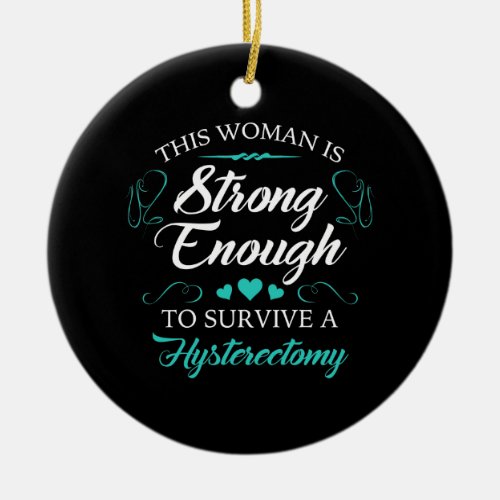 Womens Hysterectomy Recovery Ceramic Ornament