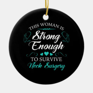 Women’s Neck Surgery Recovery Ceramic Ornament