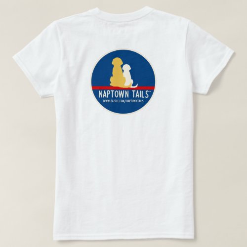 Womenâs White T_Shirt Naptown Tails Dogs
