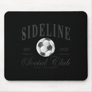 Women Sideline Social Club Soccer Mom Game Day Mot Mouse Pad