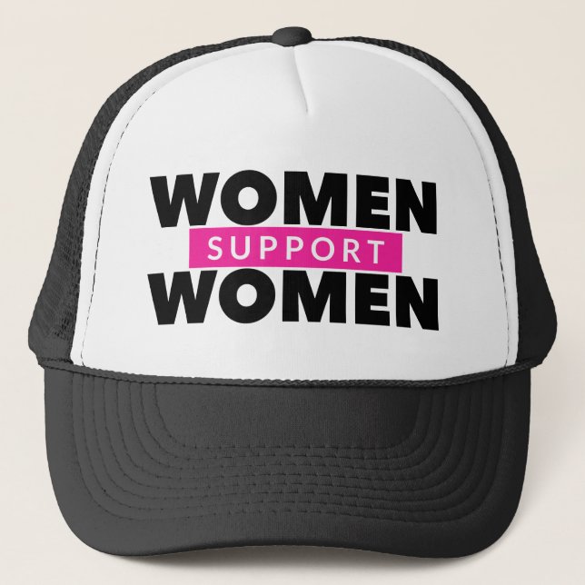 Women Support Women Trucker Hat (Front)
