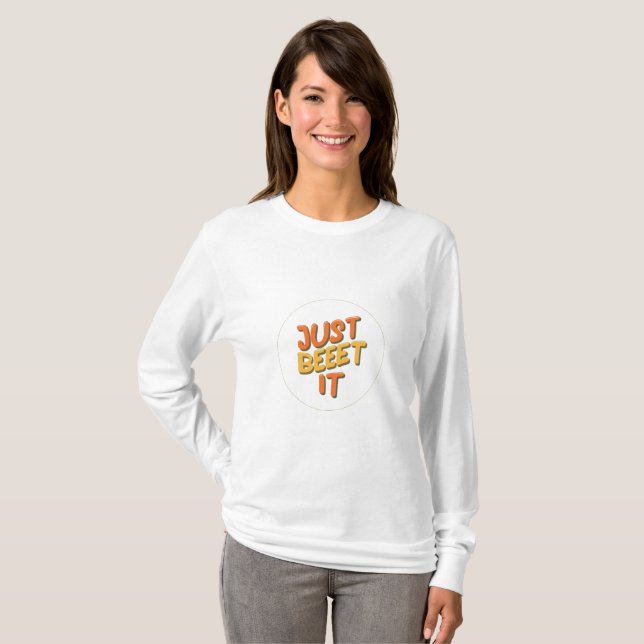 Women T Shirt "Just Beet It". (Front Full)
