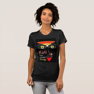 Women T-Shirt Kali The Eternal Energy