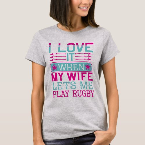 Women t_Shirts Lest My Play Rugby